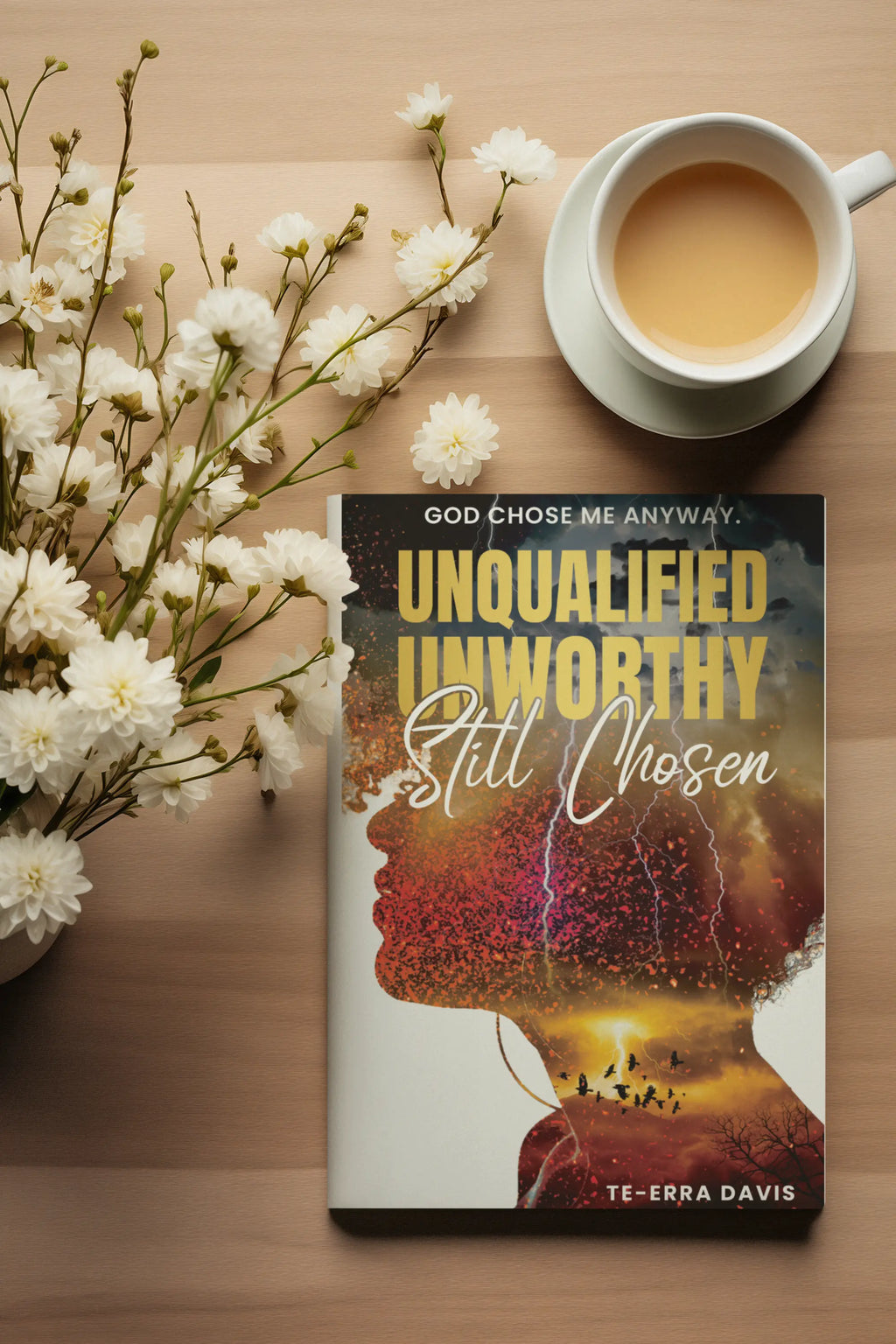 Unqualified. Unworthy. Still Chosen. God Chose Me Anyway (Paperback)