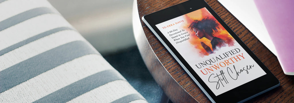 Unqualified. Unworthy. Still Chosen: 60 Day Devotional (EBook)